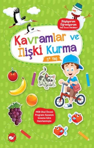 Kavramlar ve İlişki Kurma (+5 Yaş ) - Büyüyorum Öğreniyorum Okul Önces