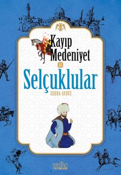 Kayıp Medeniyet 2: Selçuklular