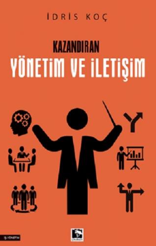 Kazandıran Yönetim ve İletişim