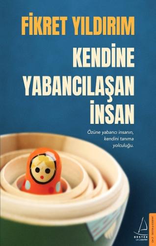 Kendine Yabancılaşan İnsan