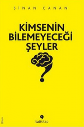 Kimsenin Bilemeyeceği Şeyler