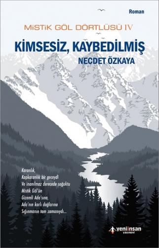 Kimsesiz, Kaybedilmiş