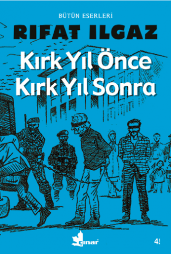 Kırk Yıl Önce Kırk Yıl Sonra