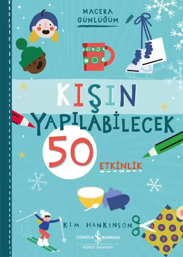 Kişin Yapılabilecek 50 Etkinlik