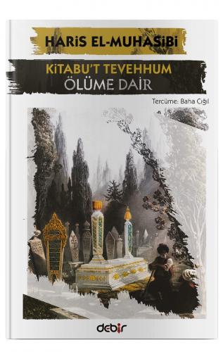 Kitabu't Tevehhum - Ölüme Dair