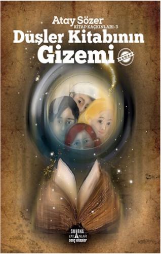 Kitap Kaçkınları 3 - Düşler Kitabının Gizemi