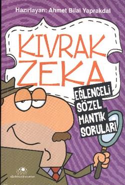 Kıvrak Zeka 1 - Eğlenceli Sözel Mantık Soruları