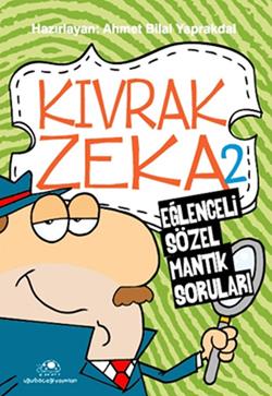 Kıvrak Zeka 2 - Eğlenceli Sözel Mantık Soruları