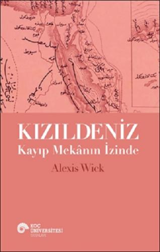 Kızıldeniz - Kayıp Mekanın İzinde