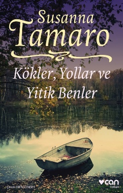 Kökler, Yollar ve Yitik Benler