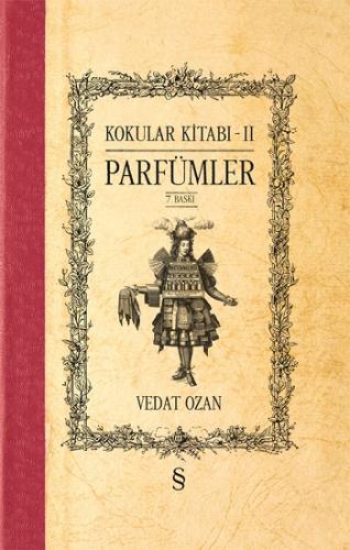 Kokular Kitabı 2 - Parfümler (Ciltli)