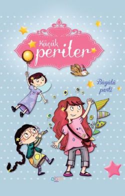 Küçük Periler - Büyülü Parti