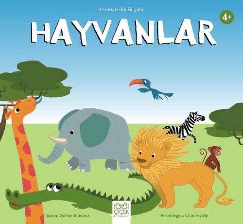 Larousse İlk Bilgiler - Hayvanlar