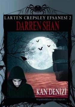 Larten Crepsley Efsanesi: 2. Kitap - Kan Denizi