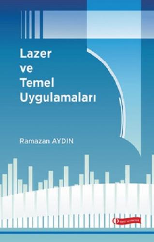 Lazer ve Temel Uygulamaları