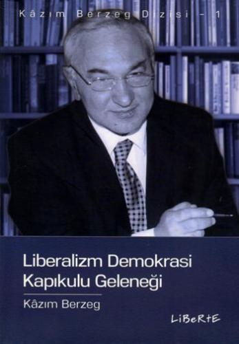 Liberalizm Demokrasi Kapıkulu Geleneği