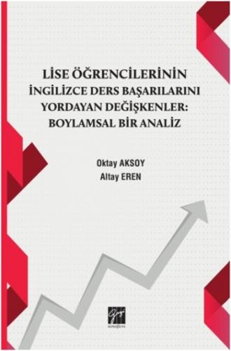 Lise Öğrencilerinin İngiizce Ders Başarılarını Yordayan Değişkenler : 