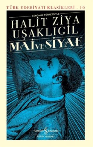 Mai ve Siyah Günümüz Türkçesiyle (Şömizli - Ciltli)