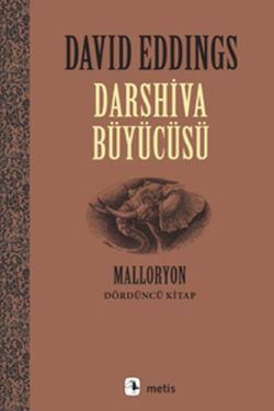 Malloryon Serisi 4 - Darshiva Büyücüsü