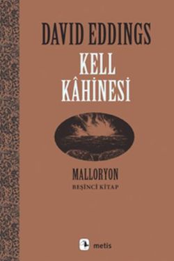 Malloryon Serisi 5 - Kell Kahinesi