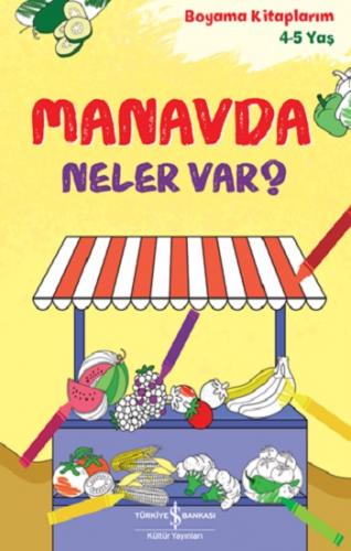 Manavda Neler Var? – Boyama Kitaplarım 4-5 Yaş