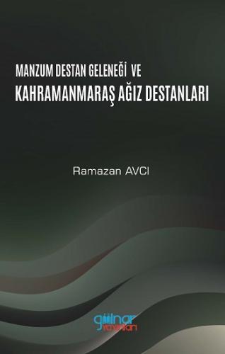 Manzum Lügat Geleneği Ve Kahramanmaraş Ağız Destanları