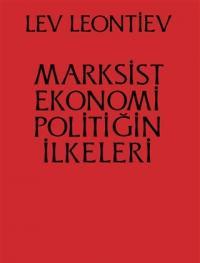 Marksist Ekonomi Politiğin İlkeleri