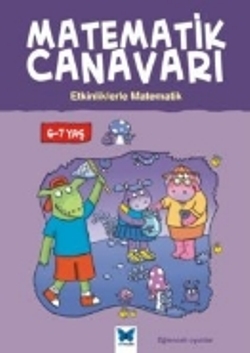 Matematik Canavarı - Etkinliklerle Matematik 6-7 Yaş