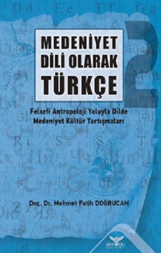 Medeniyet Dili Olarak Türkçe - 2