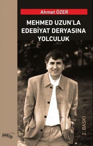 Mehmed Uzun'la Edebiyat Deryasına Yolculuk