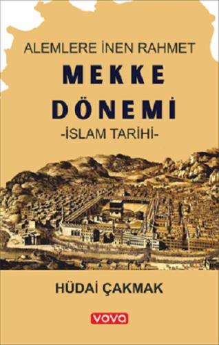 Mekke Dönemi - İslam Tarihi