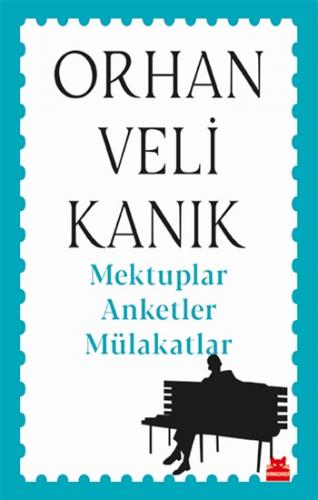 Mektuplar Anketler Mülakatlar