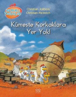 Meraklı Tavuklar - Kümeste Korkaklara Yer Yok!