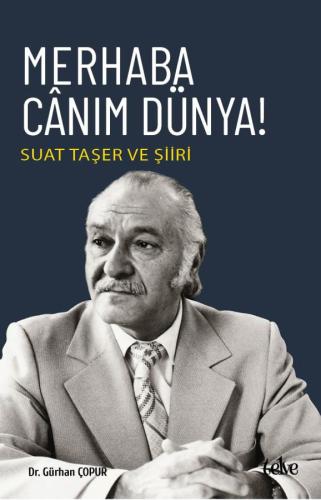 Merhaba Canım Dünya!