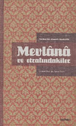 Mevlana ve Etrafındakiler