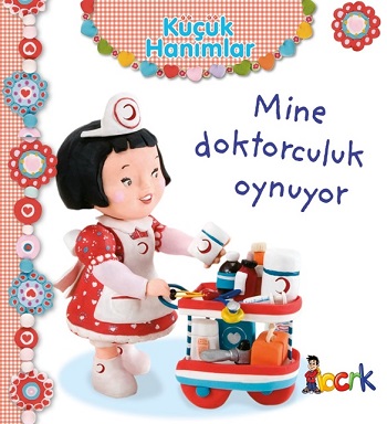 Mine Doktorculuk Oynuyor - Küçük Hanımlar (Ciltli)