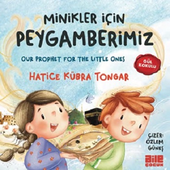 Minikler İçin Peygamberimiz (Ciltli)