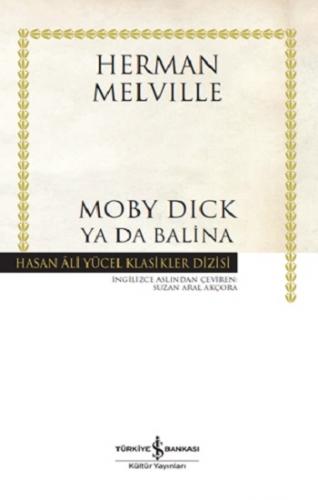 Moby Dick Ya Da Balina (Ciltli)