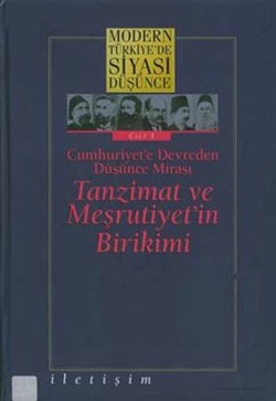 Modern Türkiye'de Siyasi Düşünce Cilt 1 - Cumhuriyet'e Devreden Düşünc