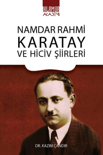 Namdar Rahmi Karatay ve Hiciv Şiirleri