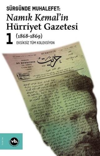 Namık Kemal'in Hürriyet Gazetesi 1-Sürgünde Muhalefet