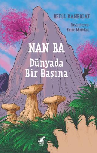 Nan Ba: Dünyada Bir Başına