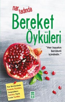 Nar Tadında Bereket Öyküleri