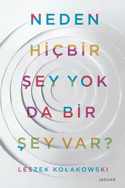 Neden Hiçbir Şey Yok Da Bir Şey Var ?