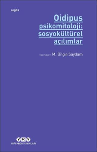 Oidipus Psikomitoloji 2: Sosyokültürel Açılımlar