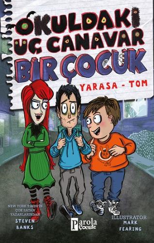 Okuldaki Üç Canavar Bir Çocuk : Yarasa - Tom