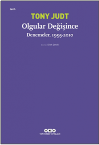 Olgular Değişince – Denemeler, 1995 - 2010