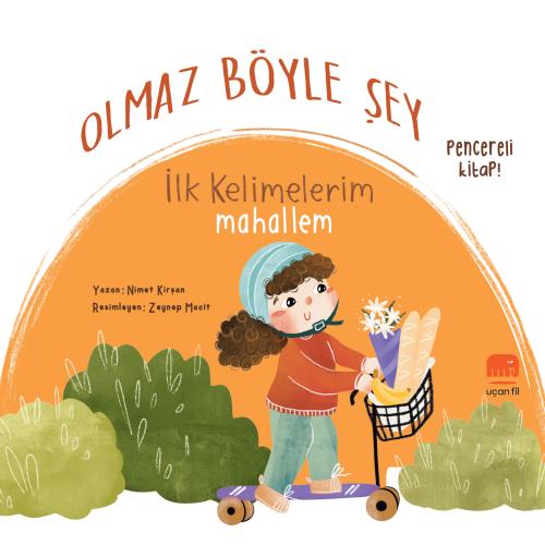 Olmaz Böyle Şey İlk Kelimelerim Mahallem (Sıvama Cilt)