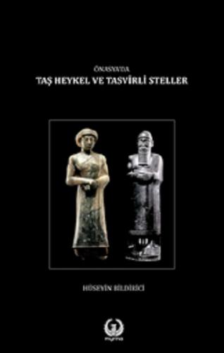 Ön Asya'da Taş Heykel ve Tasvirli Steller (Ciltli)