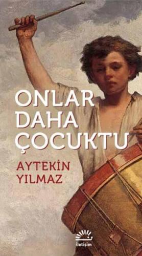 Onlar Daha Çocuktu